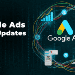 Google Ads 2026 Updates: New Policies, Smarter Automation, and What Every Advertiser Must Know